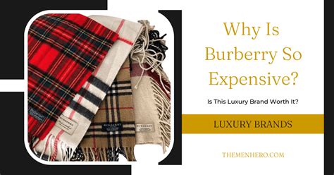 why is Burberry expensive